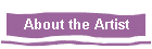 About the Artist