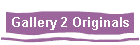 Gallery 2 Originals
